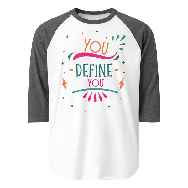 Own Your Identity - YOU DEFINE YOU Raglan Tee - - T.shirts