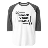 Leave Your Legacy - Make Your Mark Raglan - - T.shirts