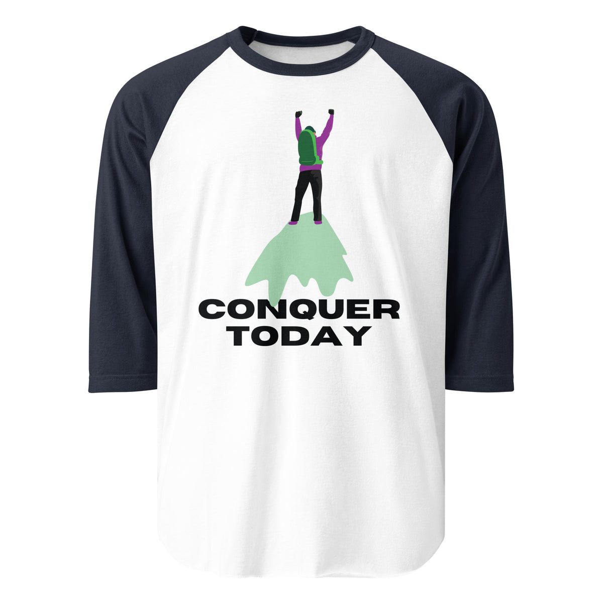 Conquer Today - Motivational Hiker T-Shirt - - T-shirts