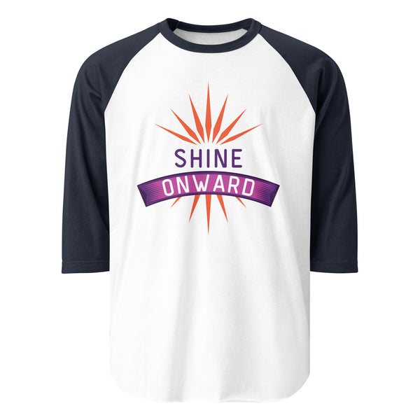 Embrace the Glow - SHINE ONWARD Raglan Tee - - T-shirts