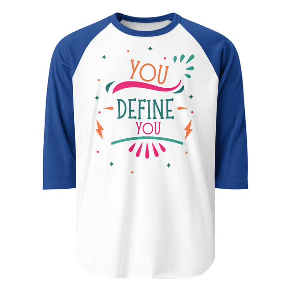 Own Your Identity - YOU DEFINE YOU Raglan Tee - - T.shirts