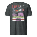 Engineering Wisdom - Always Right T-shirt - Dark Heather - T.shirts