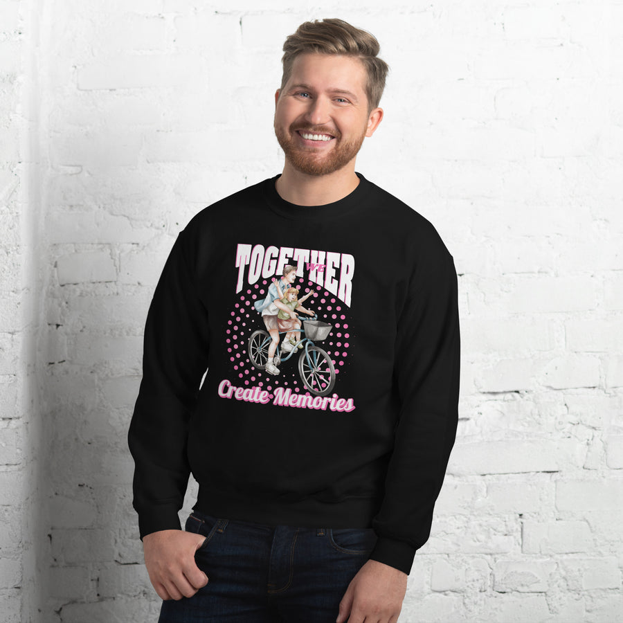 Together We Create Memories Unisex Sweatshirt Gift - Black - Sweatshirts