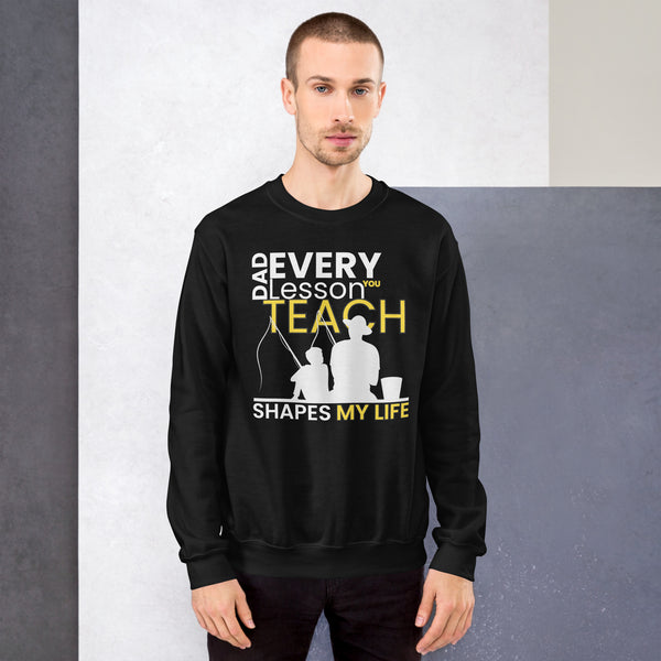 Bold Guidance - You Teach My Life Sweatshirt for Fathers - Black - Sweatshirts