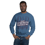 Dad’s Strength, My Inspiration - A Bold Tribute - Indigo Blue - Sweatshirts