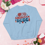 American Dude Unisex Sweatshirt - A Tribute to Memories - - Sweatshirts