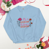 Flower-Powered Good Day Sweatshirt - -