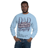 Dad’s Strength, My Inspiration - A Bold Tribute - Light Blue - Sweatshirts