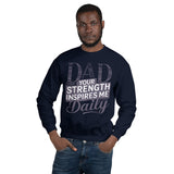 Dad’s Strength, My Inspiration - A Bold Tribute - Navy - Sweatshirts