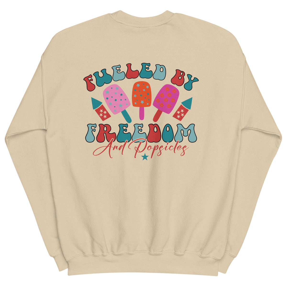 Freedom and Popsicles - Unisex Sweatshirt - -