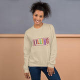 Everyday Killing It - Motivational Unisex Sweatshirt - Sand - Crewneck T-shirts