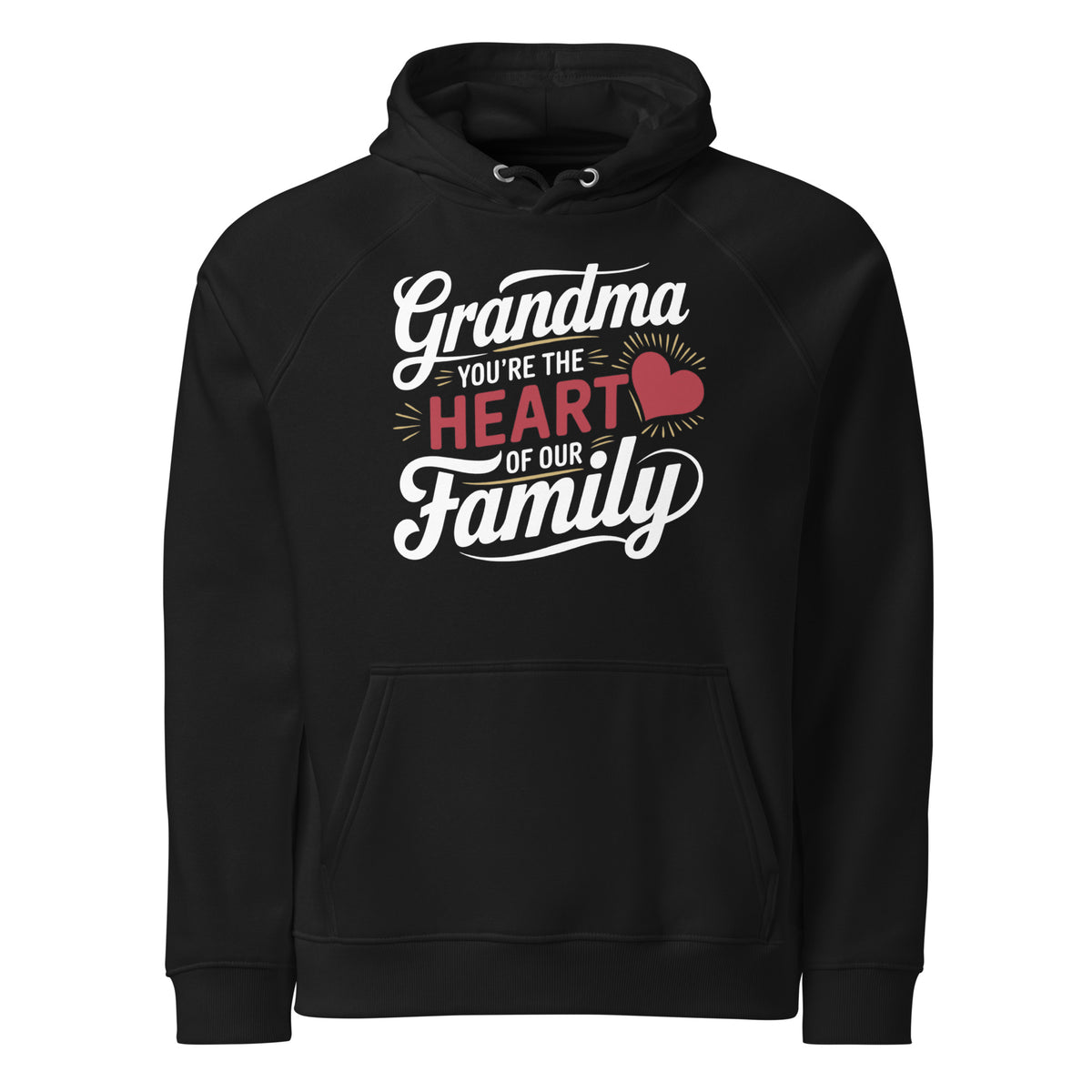 Grandma, You’re the Heart of Our Family – A Gift of Love - - Hoodies