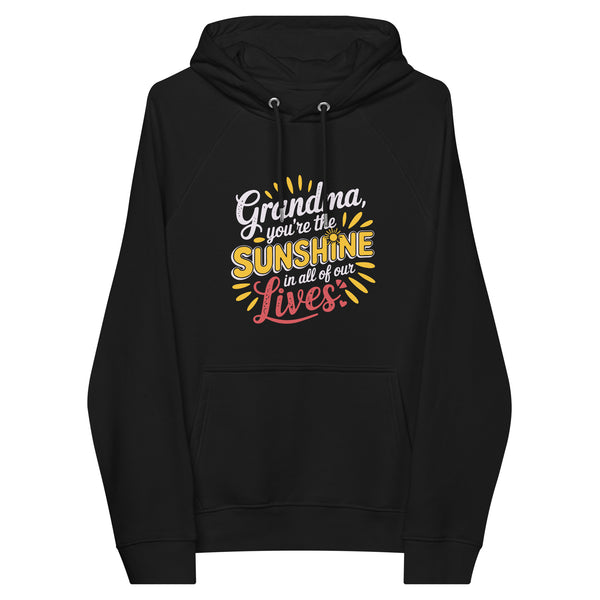 For the Sunshine of Our Lives – A Gift for Grandma - - Hoodies