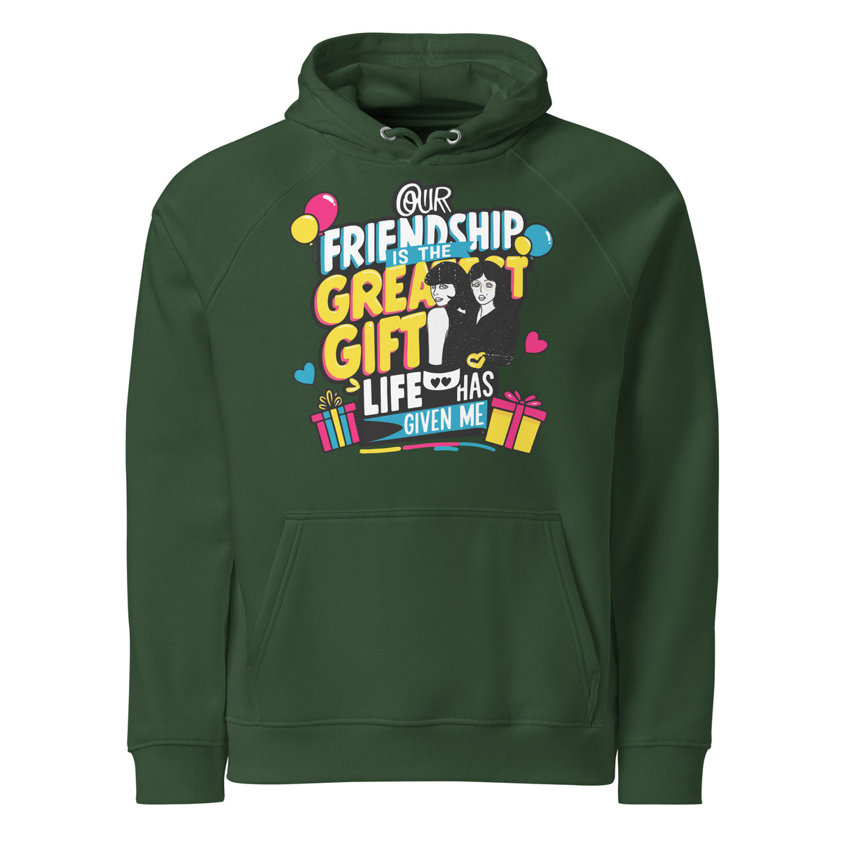 Greatest Gift of Friendship – Celebrate with Style - Bottle green - Hoodies