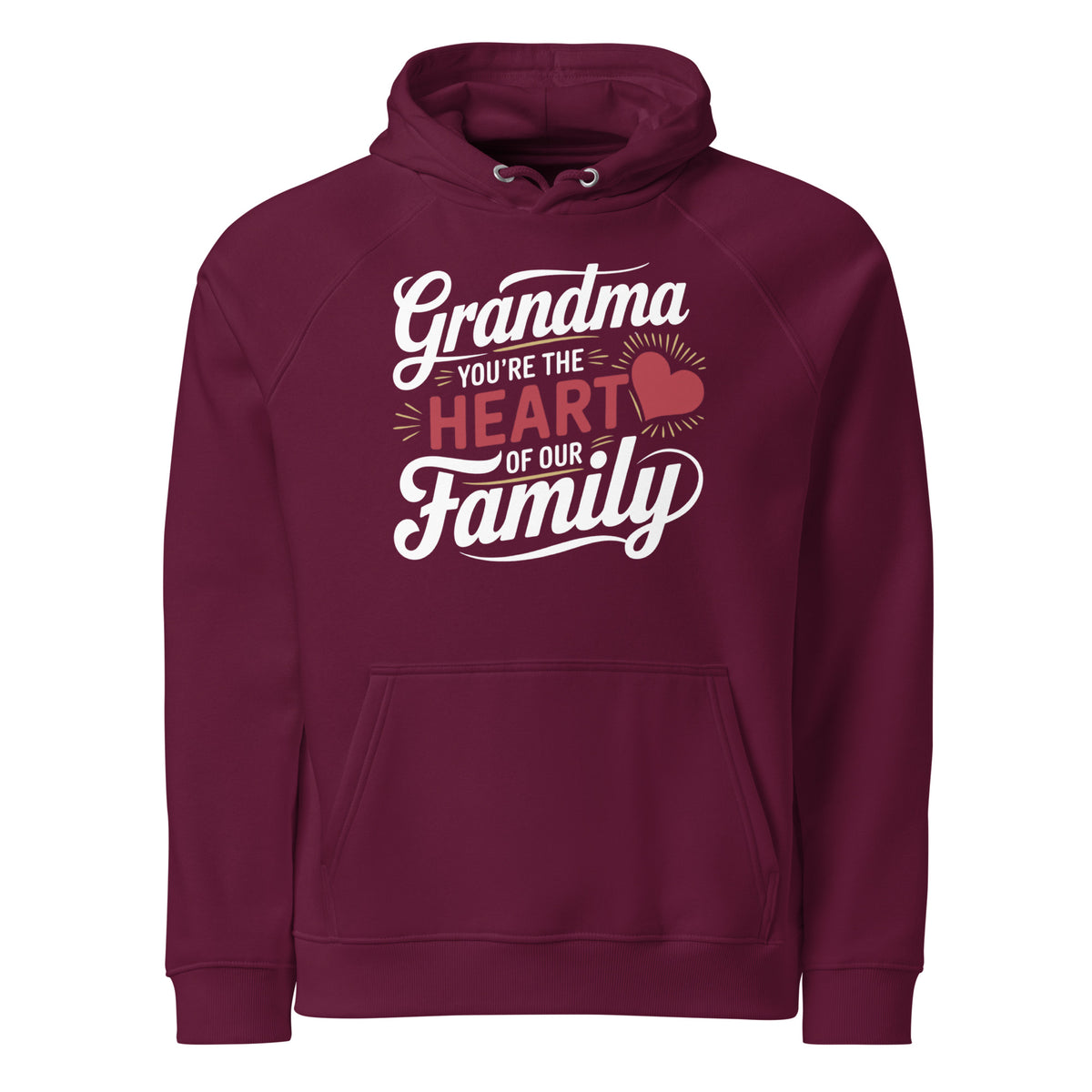 Grandma, You’re the Heart of Our Family – A Gift of Love - Burgundy - Hoodies