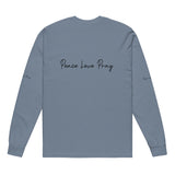 Love, Pray, and Live - Garment Dyed Comfort - - Long Sleeve T-shirts