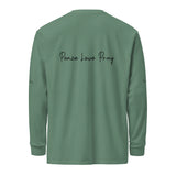 Love, Pray, and Live - Garment Dyed Comfort - - Long Sleeve T-shirts