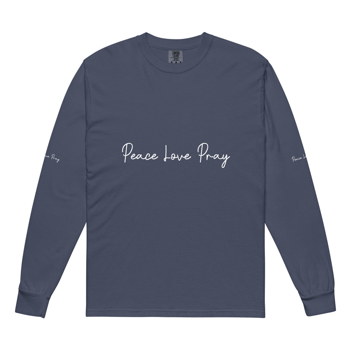 Love, Pray, and Live - Garment Dyed Comfort - Navy - Long Sleeve T-shirts