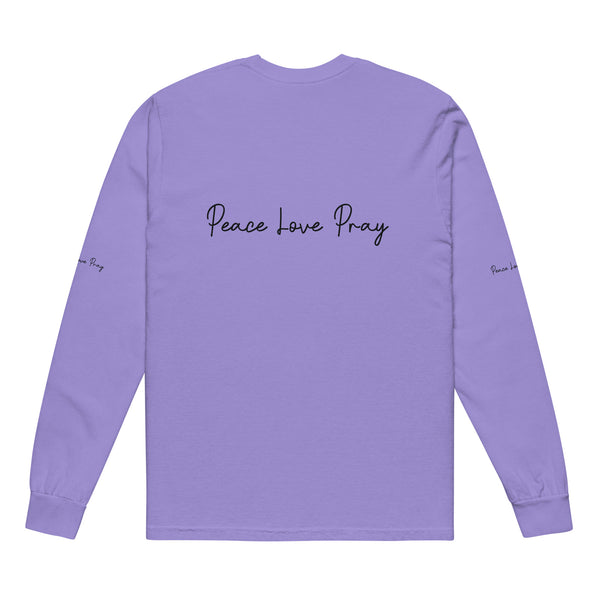 Love, Pray, and Live - Garment Dyed Comfort - - Long Sleeve T-shirts