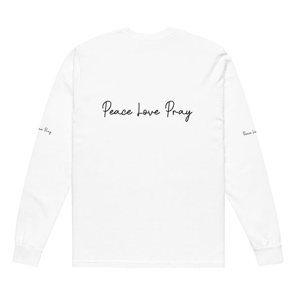 Love, Pray, and Live - Garment Dyed Comfort - - Long Sleeve T-shirts