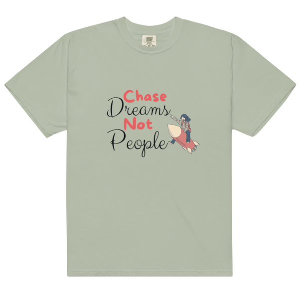 Chase Dreams Not People - Inspirational T-Shirt - - T-shirts