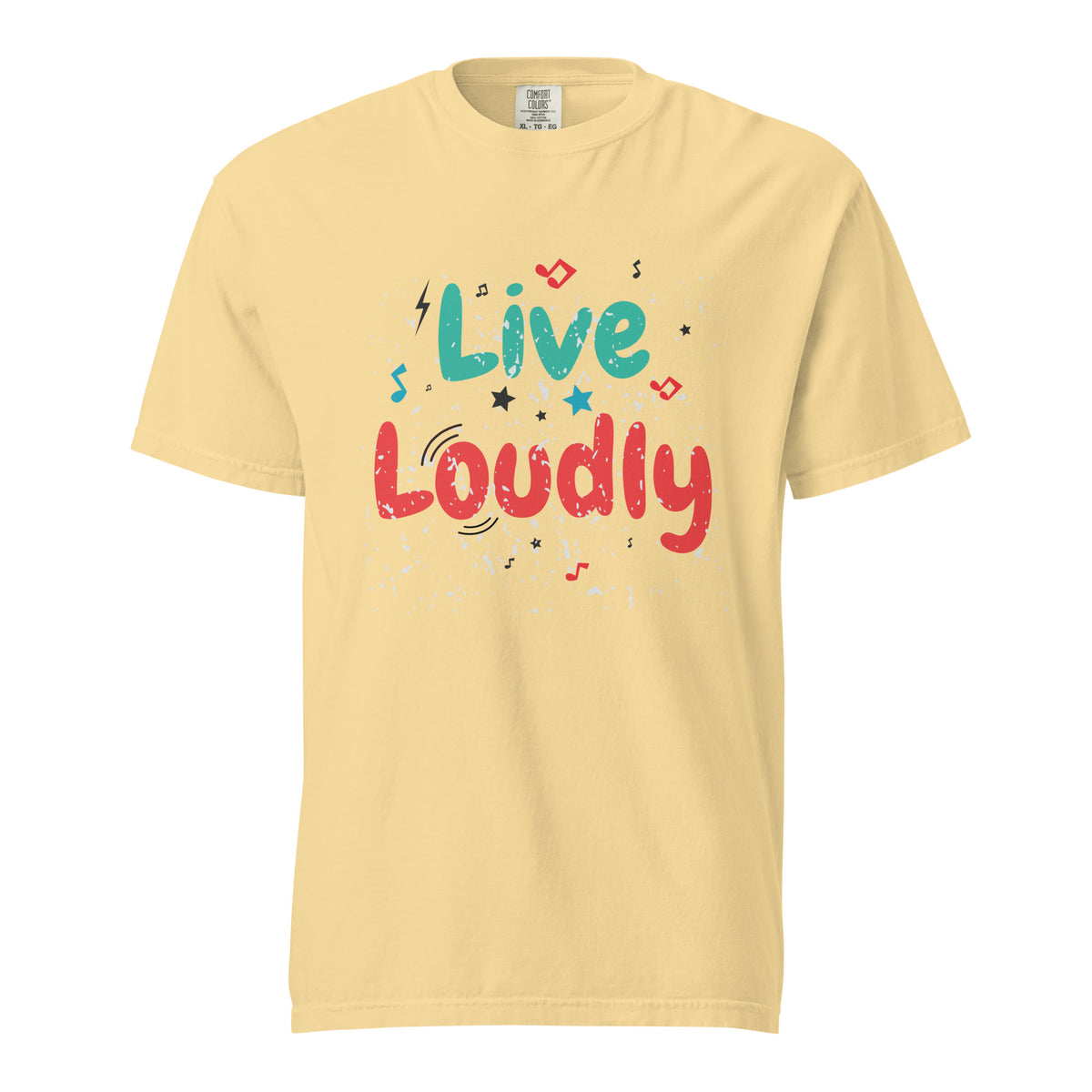 Live Loudly - Unisex Garment-Dyed Heavyweight T-Shirt - Butter -