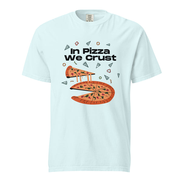 In Pizza We Crust - Playful Pizza-Themed Heavyweight Tee - Chambray -