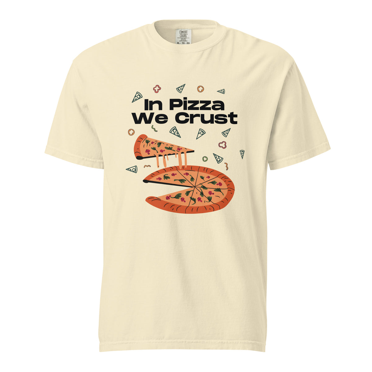 In Pizza We Crust - Playful Pizza-Themed Heavyweight Tee - Ivory -