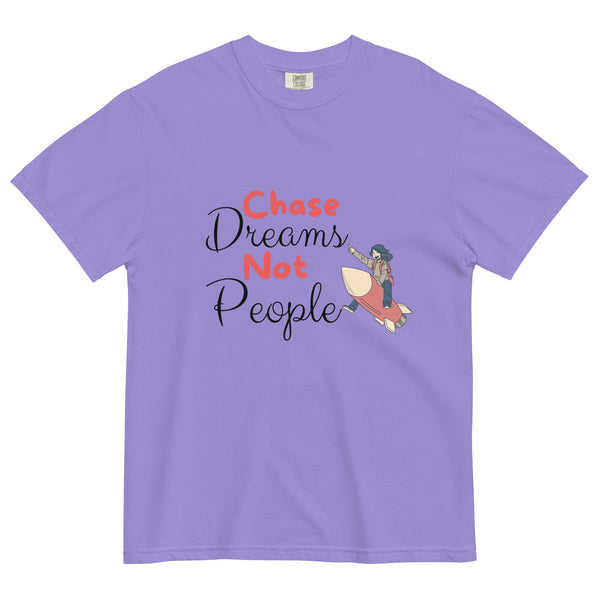 Chase Dreams Not People - Inspirational T-Shirt - - T-shirts