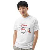 Chase Dreams Not People - Inspirational T-Shirt - White - T-shirts