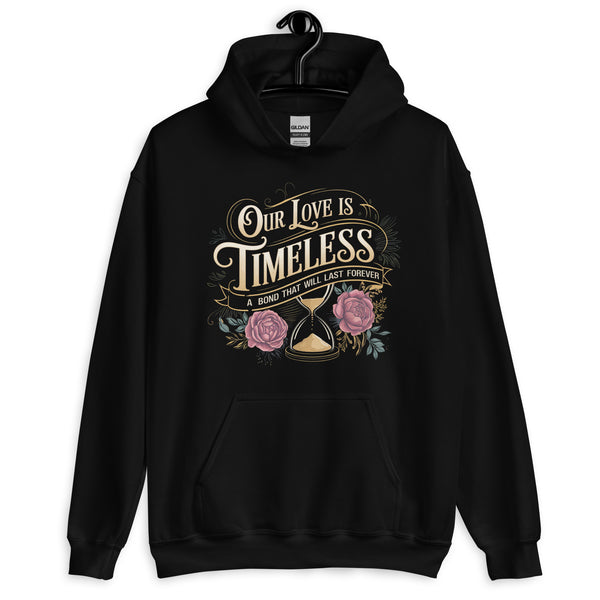 Our Love is Eternal – Cherish the Moment - Black - Hoodies