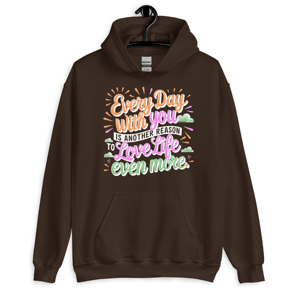 Love in Every Day - A Cozy Hoodie for Special Memories - - Hoodies