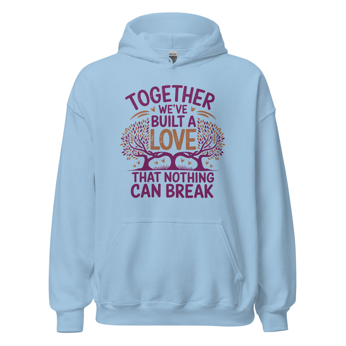 Together Forever - A Love That Stands the Test of Time - Light Blue - Hoodies