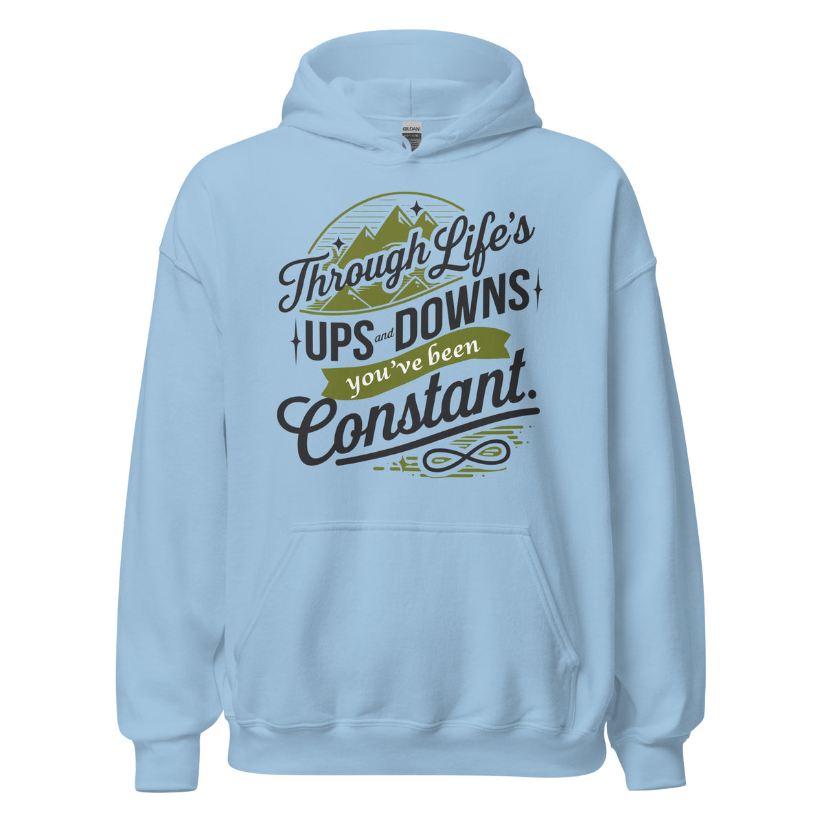 You’ve Been My Constant - A Heartfelt Gift of Endurance - - Hoodies