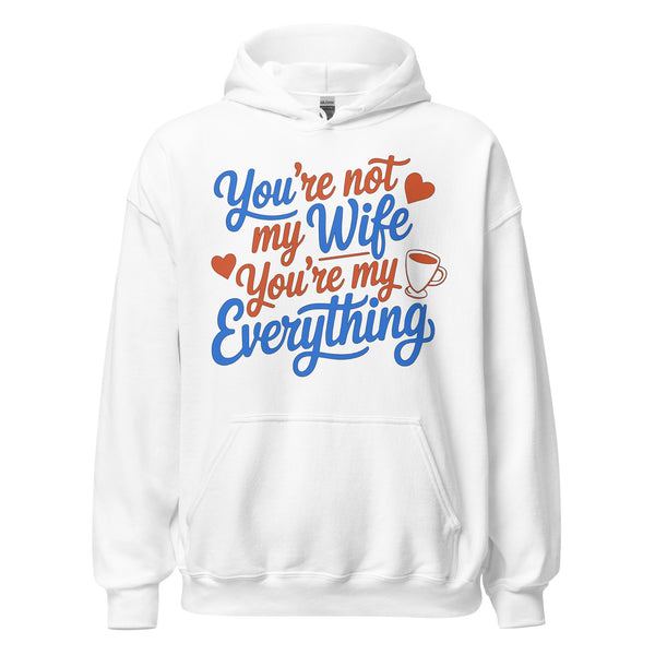 More Than a Wife – Celebrate Your Everything with Love - - Hoodies