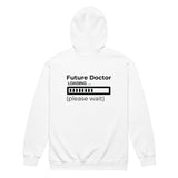 Doctor on the Way - Hoodie of Aspiration - - Hoodies