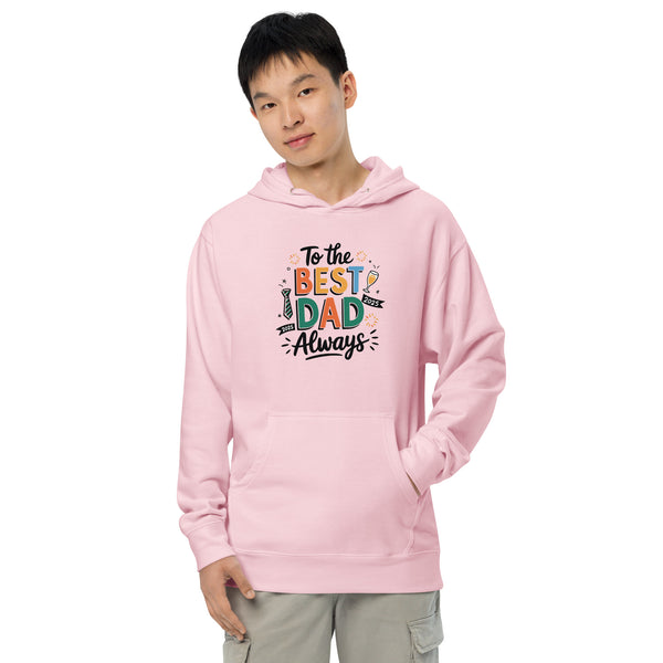 Father’s Day Hoodie for the Best Dad Always - Light Pink - Hoodies