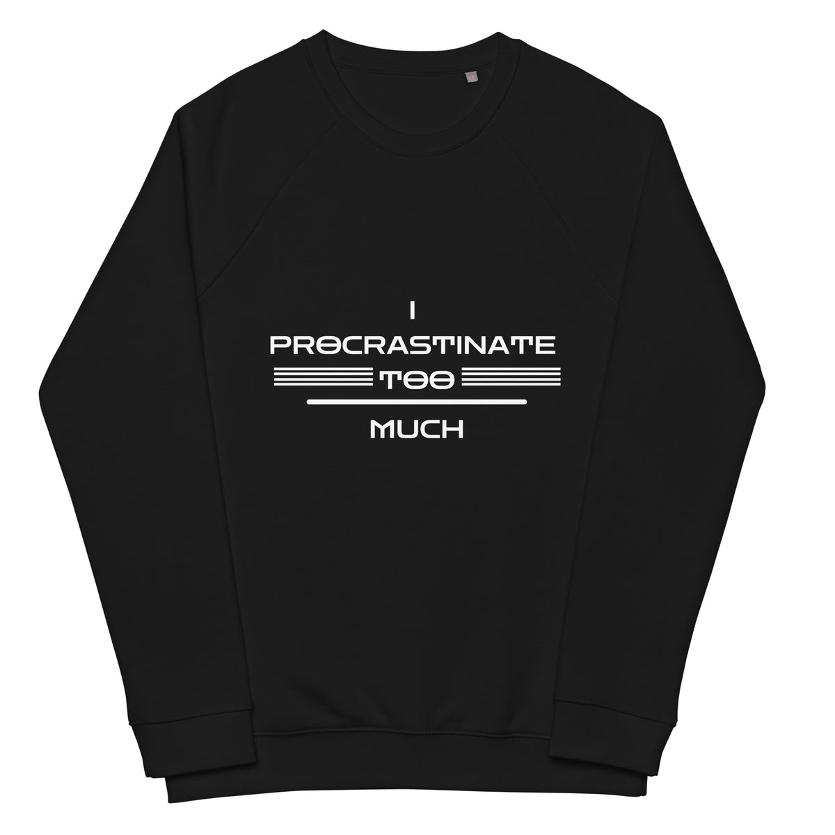 Too Much Tomorrow - Stylish Sloth Sweatshirt - Black - Sweatshirts