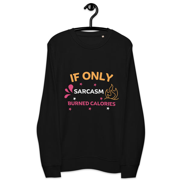 Calorie-Free Humor - Bold Sarcasm Design - Black - Sweatshirts