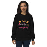 Calorie-Free Humor - Bold Sarcasm Design - - Sweatshirts