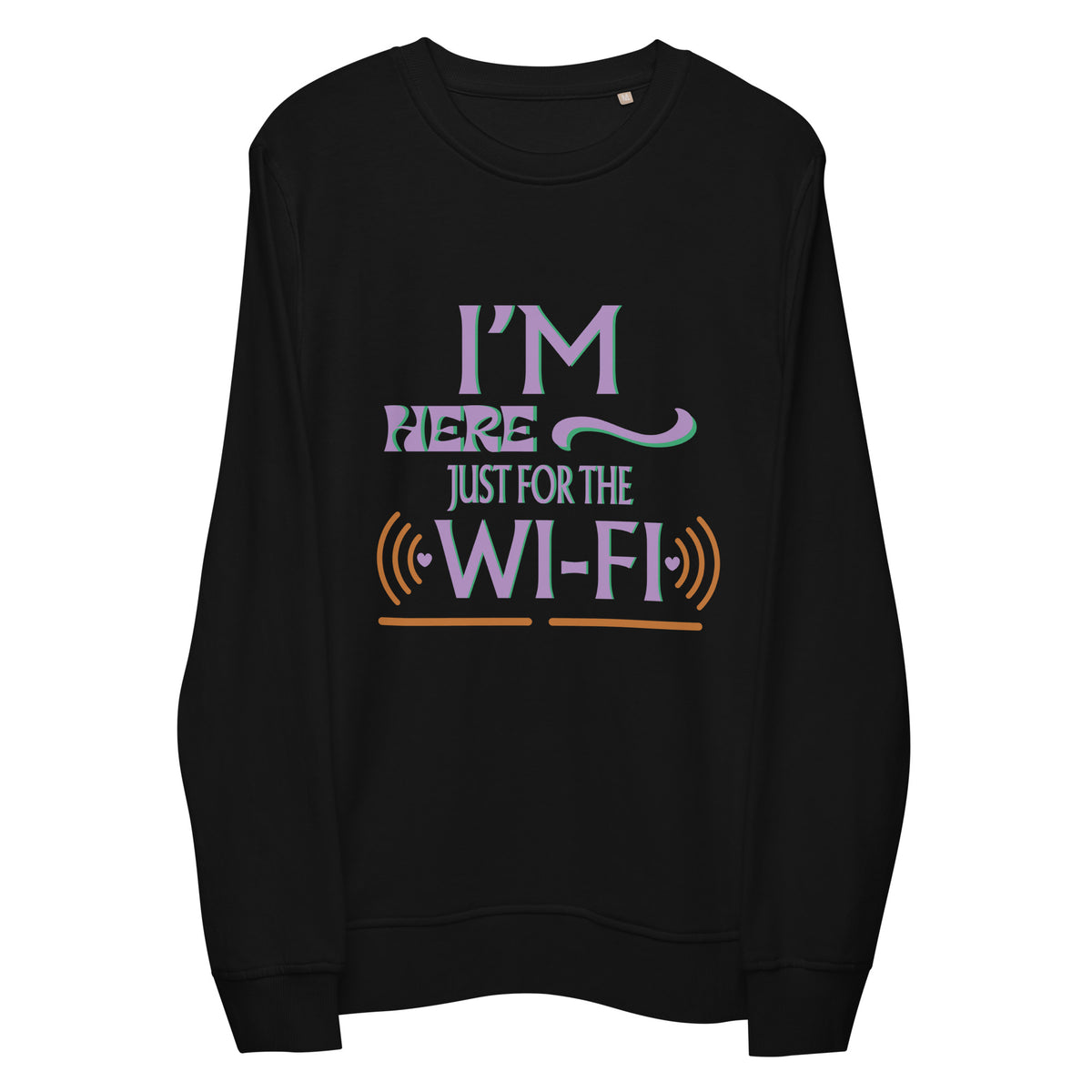 Wi-Fi Lover - Here Just for the Signal - - Sweatshirts