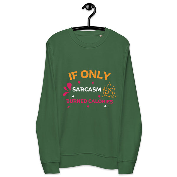 Calorie-Free Humor - Bold Sarcasm Design - Bottle Green - Sweatshirts