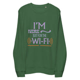 Wi-Fi Lover - Here Just for the Signal - - Sweatshirts