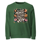 In Every Moment - Celebrate Friendship in Style - - Sweatshirts