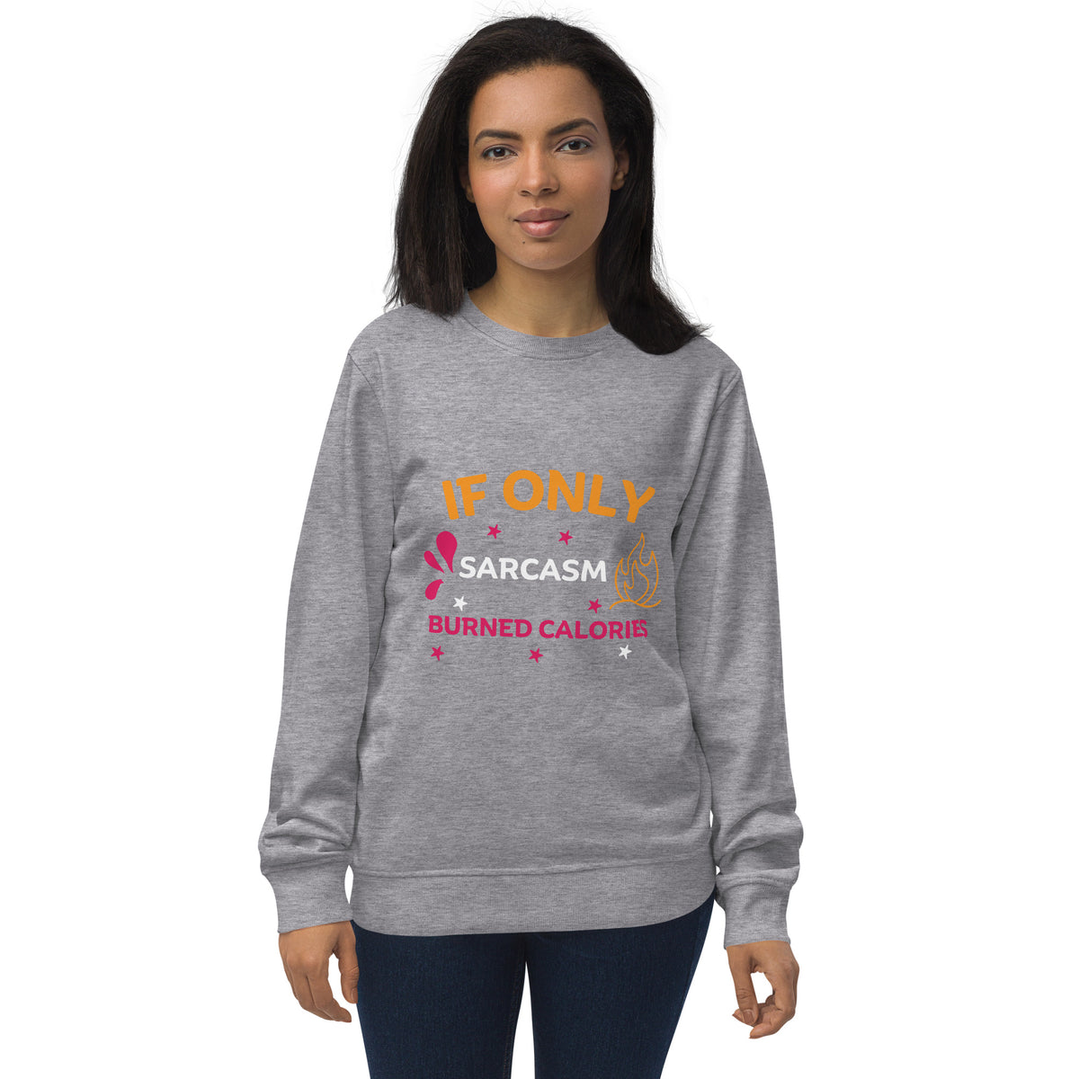 Calorie-Free Humor - Bold Sarcasm Design - - Sweatshirts