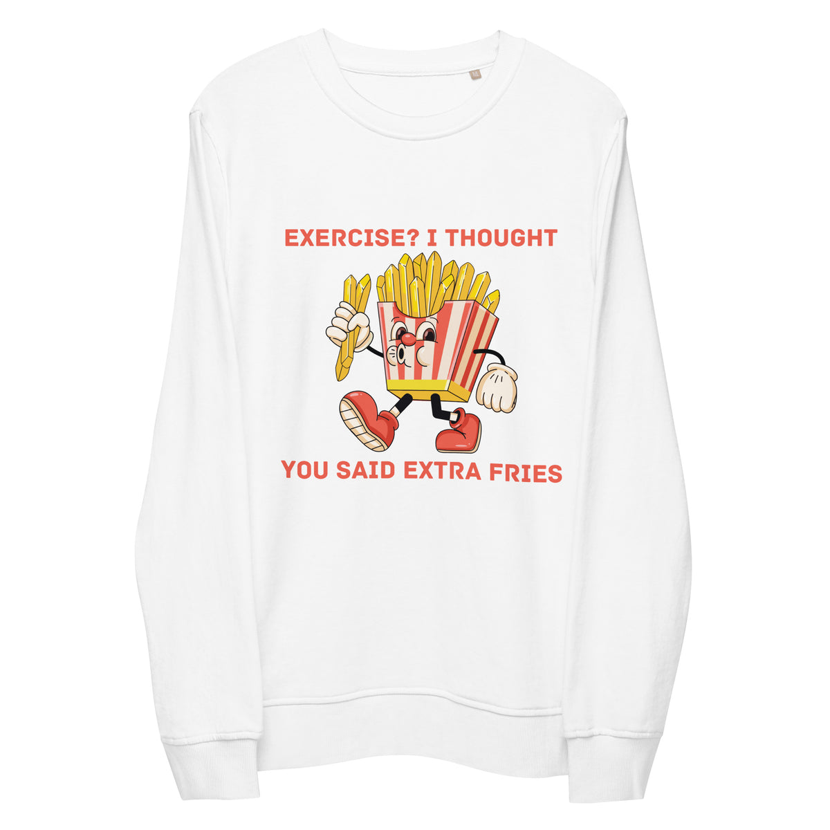 Fun & Play - Extra Fries Humor Sweatshirt - - Sweatshirts