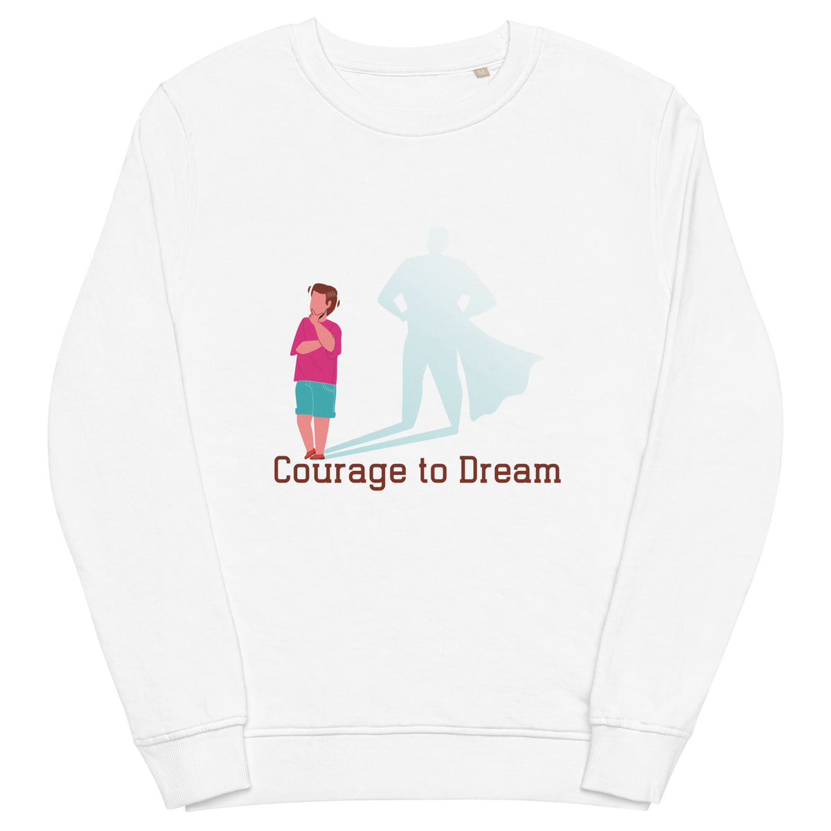 Empowerment in Style - Courage to Dream - - Sweatshirts