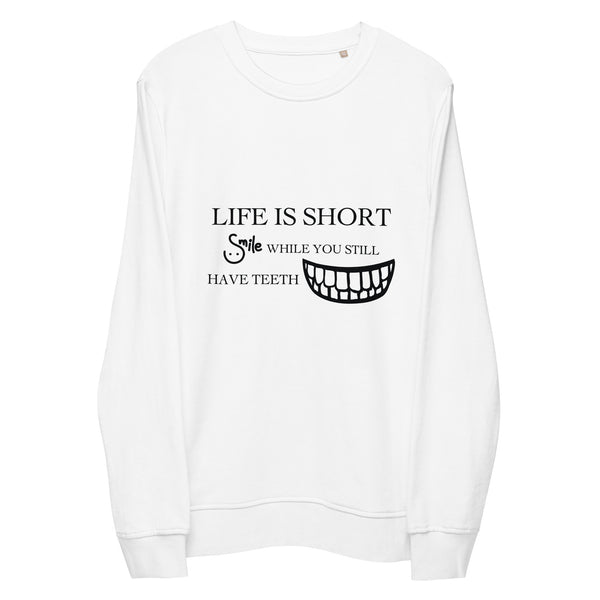 Smiling Through Life - A Playful Reminder - - Sweatshirts