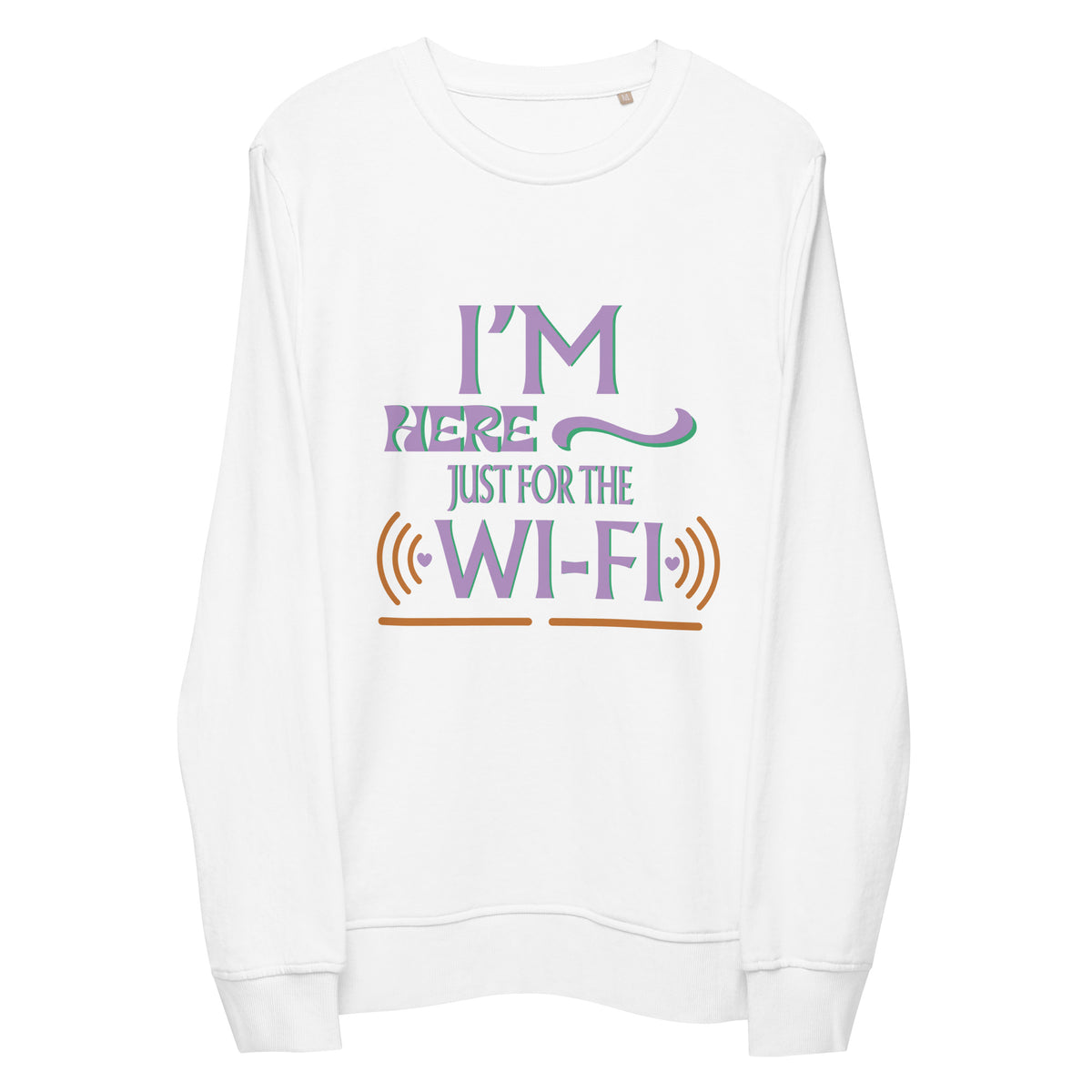 Wi-Fi Lover - Here Just for the Signal - - Sweatshirts