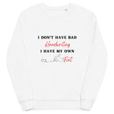 Bold & Personal - My Handwriting, My Font - - Sweatshirts